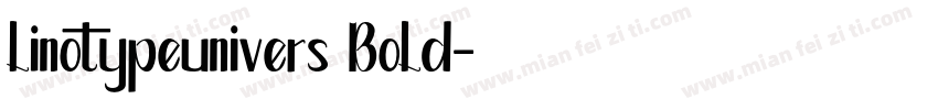 linotypeunivers Bold字体转换